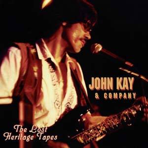 John Kay & Company: The Lost Heritage Tapes (CD)
